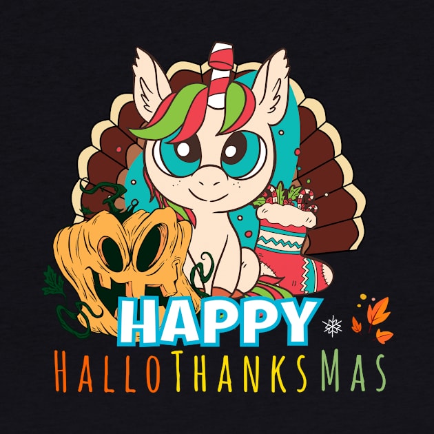 Happy HalloThanksMas Unicorn Funny Halloween Christmas Thanksgiving by Little Duck Designs